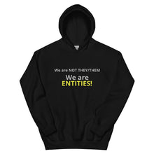 Load image into Gallery viewer, #Entities Unisex Hoodie. Be distinct and independent!
